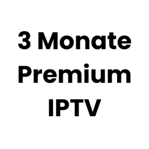 3 Monate Premium IPTV